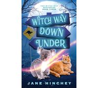 Jane Hinchey Witch Way Down Under (Tascabile) Witch Way