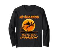 Witch Who Needs Brooms When You Have A Dragon Halloween Maglia a Manica