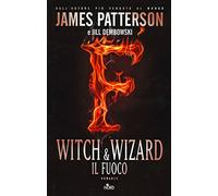 Witch & Wizard. Il fuoco
