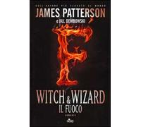 Witch & Wizard. Il fuoco