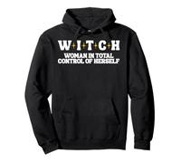 Witch Woman in Total Control of Herself Felpa con Cappuccio