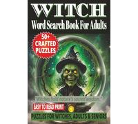WITCH WORD SEARCH BOOK FOR ADULTS: 50+ Easy-to-Read Puzzles in a Word Find Book About Witchcraft, spells, Occult & Divination for witchy Lovers Adults ... | Enchanting Puzzles Gift For Holidays.