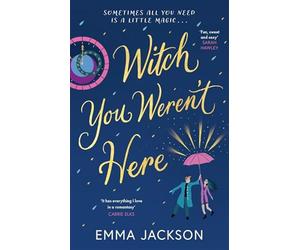 Witch you weren't here: fun, sweet and sexy sarah hawley - Jackson Emma