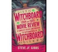 Witchboard (2024 and 2025) Movie Review: A Complete Review and Analysis of Supernatural in witchboard
