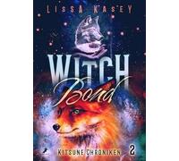 WitchBond: Kitsune Chroniken Band 2