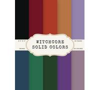 Witchcore Scrapbook Paper - 50 Pages, 50 Solid Colors - 8.5 x 11 Inch Dark Aesthetic Craft Paper Pad: Moody Paper for Scrapbooking, Journaling, Mixed ... DIY Projects, Vision Boards, Crafting Use