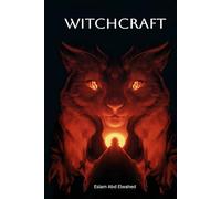 Witchcraft: 100 True Horror Stories of Real Witches, Spells, and Curses