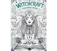 Witchcraft: A Dark Fantasy Coloring Journey: Coloring Book