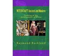 WITCHCRAFT Ancient and Modern: Looking at the development of Wicca - NUOVO