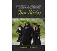 Witchcraft and Adolescence in American Popular Culture (Tascabile)