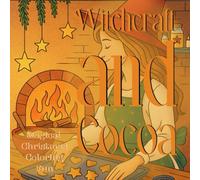 Witchcraft and Cocoa: Magical Christmas Coloring Fun