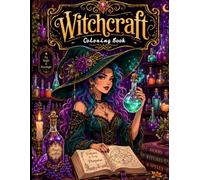 Witchcraft Coloring Book: Cute Spooky Magic and Enchanting Halloween Designs for Adults.