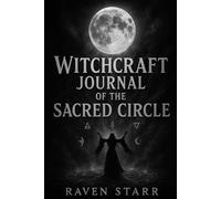 Witchcraft Journal of the Sacred Circle