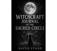 Witchcraft Journal of the Sacred Circle