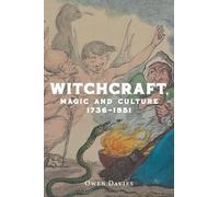 Witchcraft, Magic and Culture 1736-1951