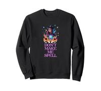 Witchcraft Magic Don't Make Me Spell Smudgestick Witch Vibe Felpa