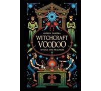 Witchcraft: Voodoo - Rituals and Practices