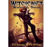 Witchcraft, Warlocks & Sorcery: Evil Artworks by Mike Hoffman