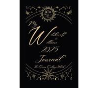 Witchcraft & Wellness Journal 2025