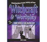 Witchcraft & Wordplay Word Search: Word Search with Easy to Read Print about Witches, Wiccan, Pagan Wisdom and More | 8.5 x 11 inches, 112 pages | 70 ... & Relaxation and all of your Witchy Friends
