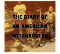 Witchdoctor Diary of an American Witchdoctor, the (CD) Album