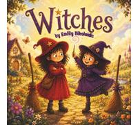 Witches: A magical adventure about two sisters with very different personalities, where magic, mischief, and one troublesome spell turn everything upside down.