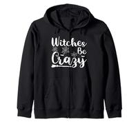 Witches Be Crazy - Divertente Halloween Felpa con Cappuccio