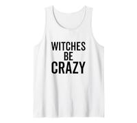 Witches Be Crazy Funny Halloween Custome Party Canotta