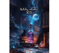 Witches Calendar 2025: Practice and find your witchcraft magic daily, record your magic and witchcraft knowledge in this great witch appointment book, ... with this witch diary all year long