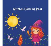 Witches Coloring Book: A Simple and Easy Coloring Book For All Ages