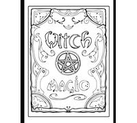 Witches Coloring: For the Wiccan lovers of all ages