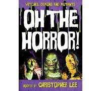 Witches Demons & Mutants - Oh the Horror!