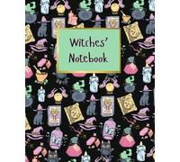 Witches Notebook with a witchy tip or magical habit on each page. Lined Paper, 200 pages, 8 x 10 inches bright magical cover