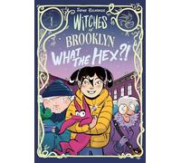 Sophie Escabasse Witches of Brooklyn: What the Hex? (Tascabile)