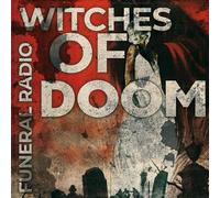 Witches Of Doom - Funeral Radio