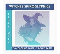 Witches Spiroglyphics Lines Only Volume 2: One Color Coloring Book With Unique Ilustraions To Discover