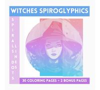 Witches Spiroglyphics Spirals Lines Dots: Only: One Color Coloring Book With Unique Ilustraions To Discover