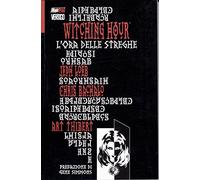 Witching Hour N.0L'ORA DELLE STREGHE
