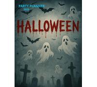 Witching Hour Party Planner 2025: All-in-one Halloween event organizer with timelines, shopping lists, vendor notes & to-do trackers.