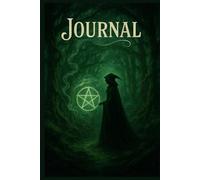 Witchlight: A Journal of Nature and Magic: Daily Reflections, Rituals, and Woodland Wisdom; A Guided Path for the Modern Green Witch; Explore Spells, ... Through Earth, Moon, and Spirit: A Witch’s Co