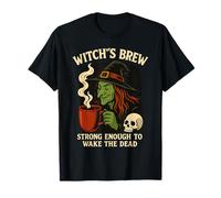 Witch's Brew Coffee: Abbastanza Forte da svegliare i Morti Maglietta