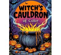 Witch's Cauldron of Color: A spooky Halloween coloring adventure