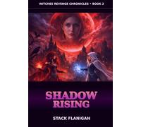 witch's revenge chronicles: SHADOWS RISING: 2