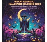 Witchy Aesthetic Halloween Coloring Book: Spooky and Cute Witches, Magical Cats, Pumpkins, Crystals, Tarot, and Haunted Vibes for Teens and Adults