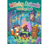 Witchy Animals Coloring Book: 40 Easy & Bold Designs for Kids, Cozy & Whimsical Illustrations for Stress Relief and Fun