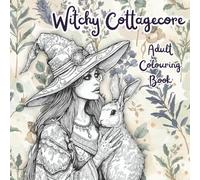 Witchy Cottagecore Colouring: Adult Colouring Book