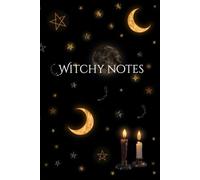 Witchy Notes - Black Ink Edition: Magical Journal for Witchcraft, Spells & Reflections