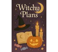 Witchy Plans: Magical Lined Notebook: 120 Pages of Mystical Fun for Spells, Journaling, and Witchcraft | 6x9 Inches