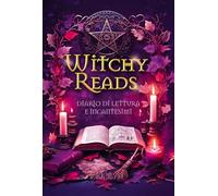 WITCHY READS: DIARIO DI LETTURA E INCANTESIMI