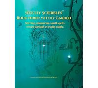 WITCHY SCRIBBLES BOOK THREE: WITCHY GARDEN